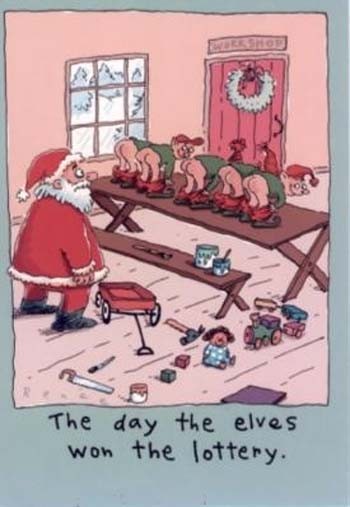 The day the elves won the lottery.