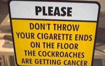 Funny sign about smoking and cancer.