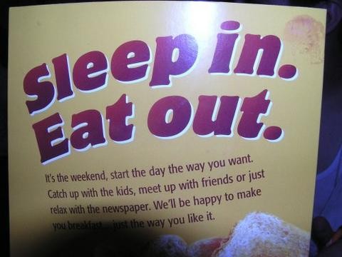 Sleep in Eat out