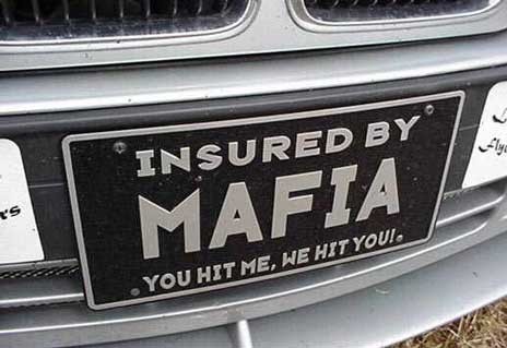 I wish I was insured by the mafia