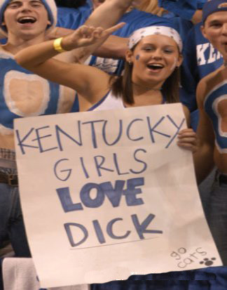 apparently kentucky girls love...dick?