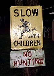 No hunting kids!