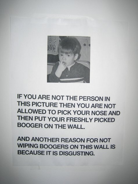 Don't wipe your boogers here!