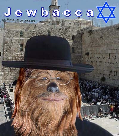 What if Chewbacca was a jew?